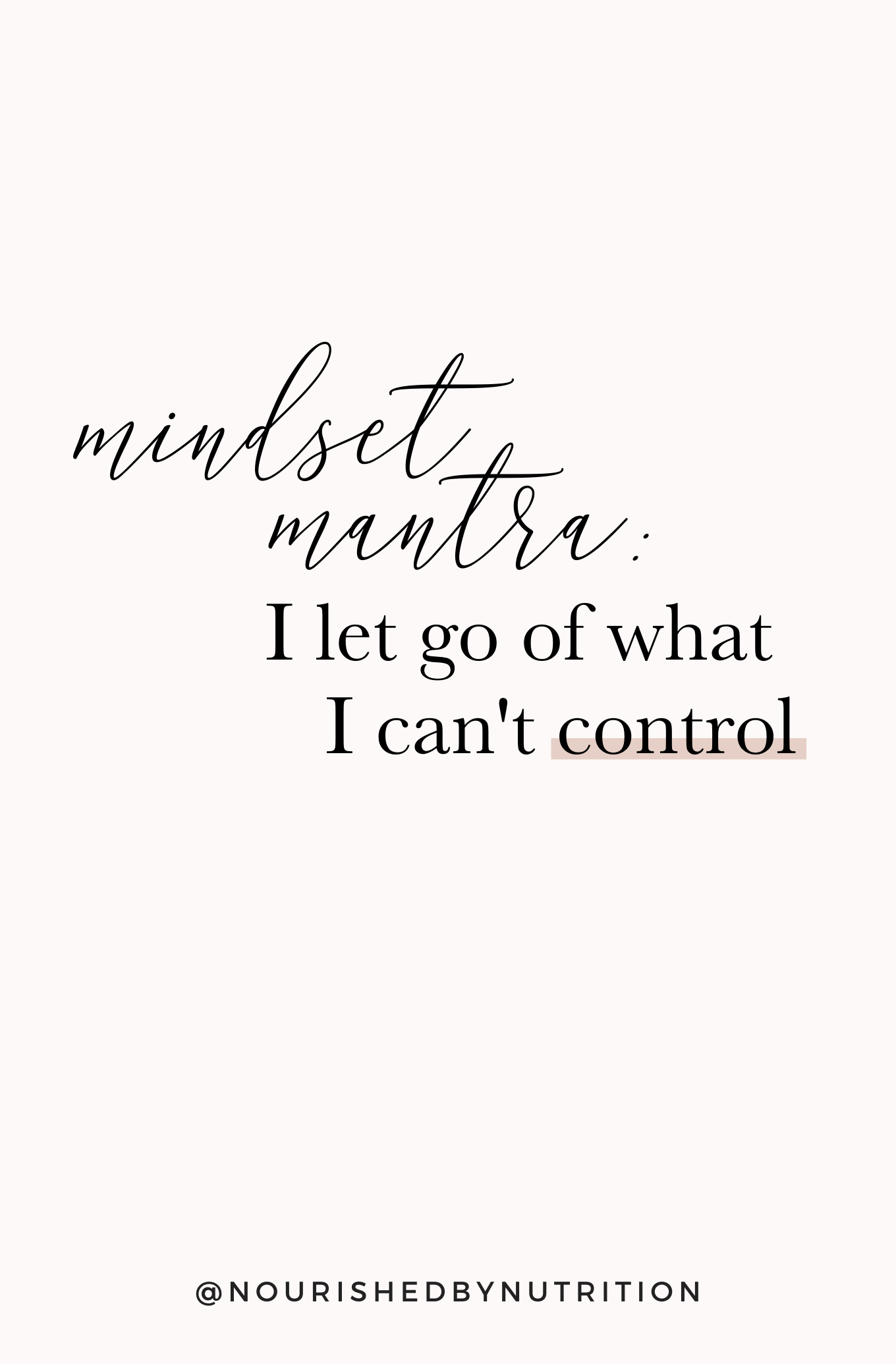 mindset mantra I let go of what I can't control
